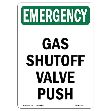 Signmission Safety Sign, OSHA EMERGENCY, 5" Height, Gas Shutoff Valve Push, Portrait OS-EM-D-35-V-10501